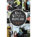 Wild Women of Maryland: Grit & Gumption in the Free State