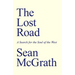 The Lost Road: A Search for the Soul of the West