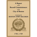 A Report of the Record Commissioners of the City of Boston, Containing the Boston Town Records, 1758 to 1769