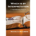 Which is by Interpretation: Hermeneutics