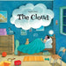 The Cloud: A Wordless Book about Dealing with Big Emotions Like Fear, Grief, Loss, Sadness, and Anger