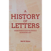 A History of Letters: Memorable Quotes from a Moribund Art