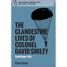 The Clandestine Lives of Colonel David Smiley: Code Name 'Grin'