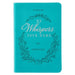 He Whispers Your Name 365 Devotions for Women - Hope and Comfort to Strengthen Your Walk of Faith - Teal Faux Leather Devotional Gift Book W/Ribbon Ma