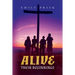 Alive: Their Beginnings