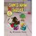 Sam's New Sister: A Sidesplitting Spin on Sibling Rivalry, Jealousy, and Big Brother Emotions for Kids 4-8