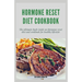 Hormone Reset Diet Cookbook: The ultimate book guide on hormone reset diet and cookbook for healthy lifestyle