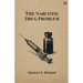 The Narcotic Drug Problem
