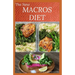 The New Macros Diet: Counting Macro Flexible Dieting Plan To Lose Weight, Increase Energy, and Reverse Disease