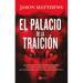 Palacio de la Traición, El