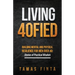 Living 40FIED: Building Mental And Physical Resilience For Men Over 40 - Stories Of Practical Wisdom