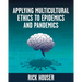 Applying Multicultural Ethics to Epidemics and Pandemics