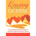 Loving Without a License - An Estate Planning Survival Guide for Unmarried Couples and Same Sex Partners