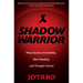 Shadow Warrior: Ninja Secrets of Invisibility, Mind Reading, and Thought Control