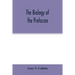 The biology of the Protozoa