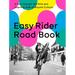 Easy Rider Road Book: A Tour Through the Wild and Inspiring Side of Bicycle Culture
