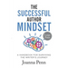 The Successful Author Mindset: A Handbook for Surviving the Writer's Journey Large Print