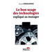 Le bon usage des technologies: expliqué au manager
