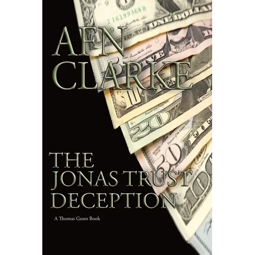 The Jonas Trust Deception: A Thomas Gunn Thriller