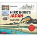 Hiroshige's Japan: On the Trail of the Great Woodblock Print Master - A Modern-Day Artist's Journey on the Old Tokaido Road
