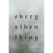 Every Riven Thing