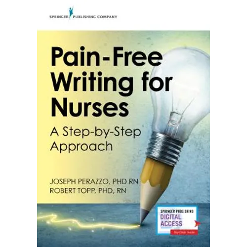 Pain-Free Writing for Nurses: A Step-by-Step Guide