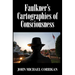 Faulkner's Cartographies of Consciousness