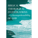 Biblical Theological Investigations into the Incomprehensibility of God
