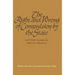 The Right and Wrong of Compulsion by the State, and Other Essays