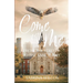 Come with Me: From the Streets to the Sanctuary