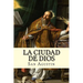 La Ciudad de Dios (Spanish) Edition