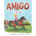 Amigo: A True Story