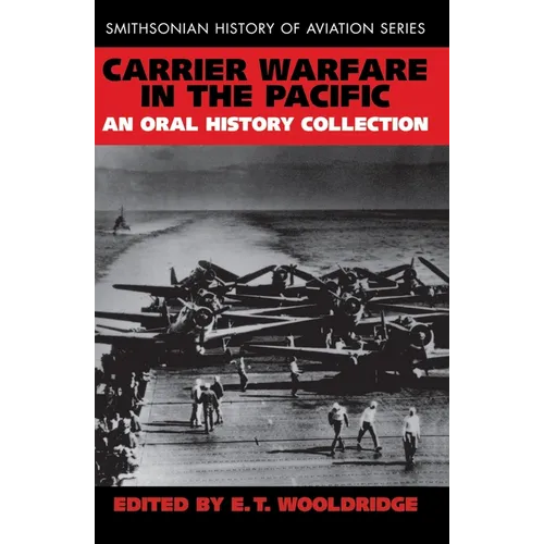 Carrier Warfare in the Pacific: An Oral History Collection
