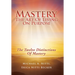 Mastery: The Art of Living on Purpose