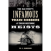 Old West's Infamous Train Robbers and Their Historic Heists
