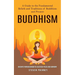 Buddhism: A Guide to the Fundamental Beliefs and Traditions of Buddhism and Present (Insights From Buddhism to Cultivate Peace and Harmony)