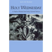 Holy Wednesday: A Nahua Drama from Early Colonial Mexico