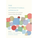 The Intersectional Approach: Transforming the Academy Through Race, Class, and Gender
