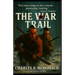 The War Trail: One Early American's Account of the New World.
