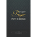 Every Prayer in the Bible