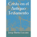Cristo en el Antiguo Testamento