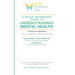 A Quick Reference Guide To Understanding Mental Health: A Resource Handbook