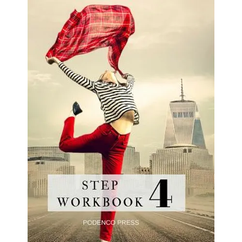 Step 4 Workbook: Multi-fellowship guide to Step 4