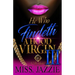 He Who Findeth A Hood Virgin 3: An African American Romance: The Finale