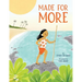 Made for More