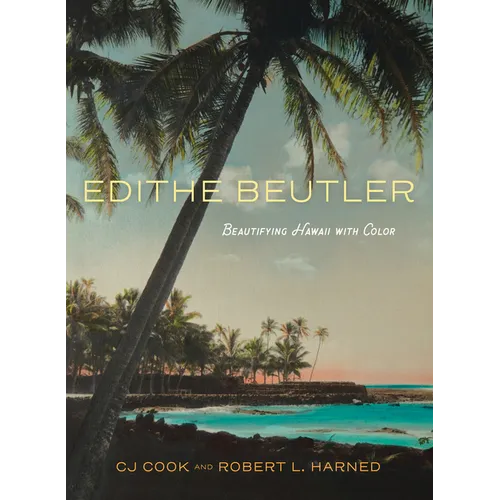 Edithe Beutler: Beautifying Hawaii with Color