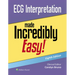 ECG Interpretation Made Incredibly Easy!