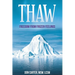 Thaw - Freedom from Frozen Feelings