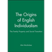 The Origins of English Individualism: The Family, Property and Social Transition