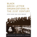 Black Greek-letter Organizations in the Twenty-First Century: Our Fight Has Just Begun